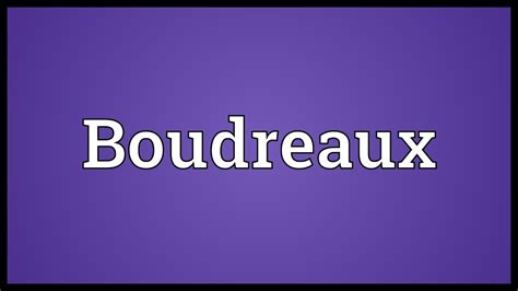 boudreaux definition .